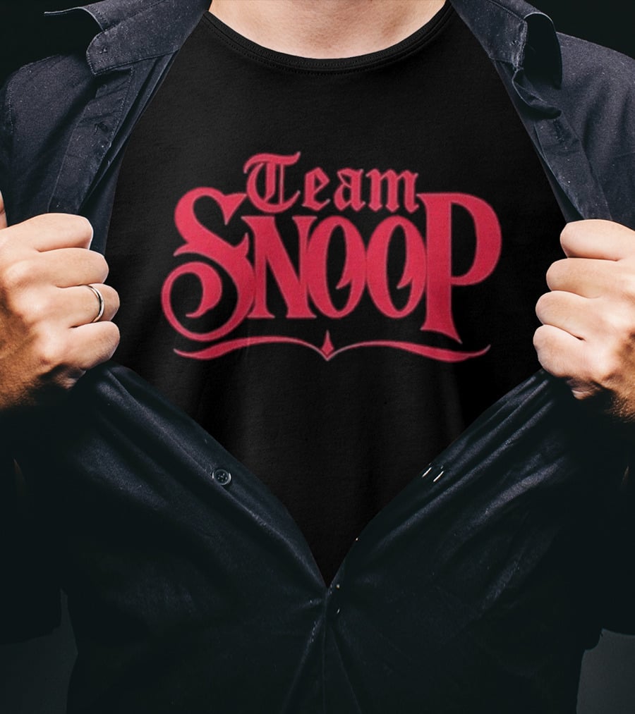 Team Snoop Snoop Dogg Fans Must-Have T-Shirt