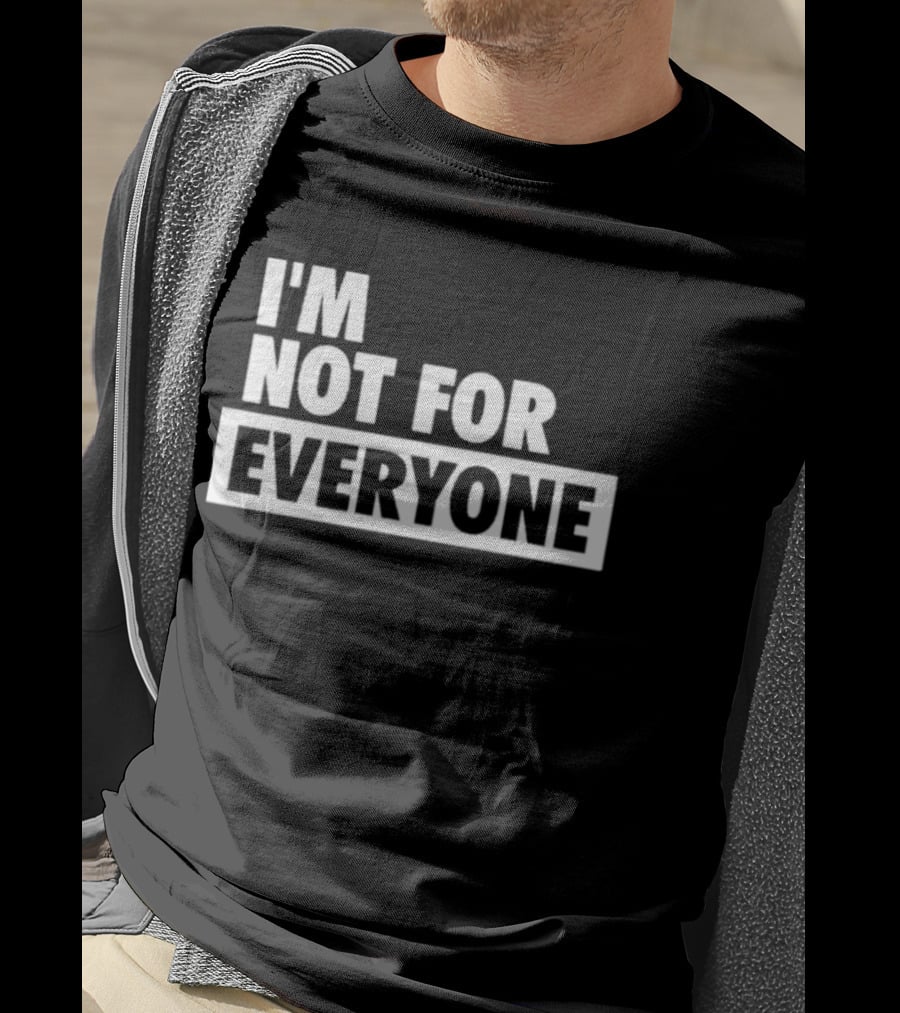 I'm Not For Everyone The View Whoopi Goldberg T-Shirt