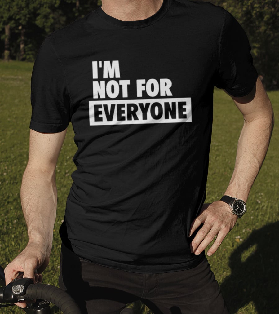 I'm Not For Everyone The View Whoopi Goldberg T-Shirt