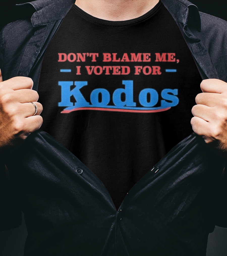 Don’t Blame Me I Voted For Kodos Comedy TV Show Reference T-Shirt