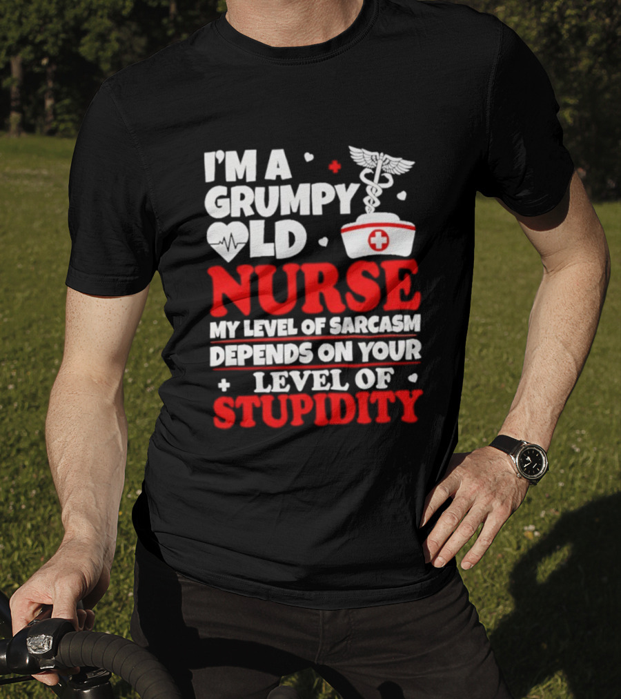 I'm A Grumpy Old Nurse My Level Of Sarcasm Depends On Your Level Of Stupidity Nurse Cap Caduceus T-Shirt