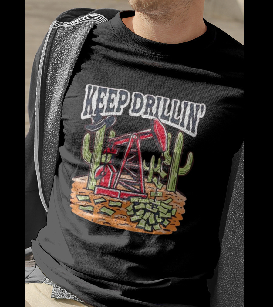 Keep Drillin’ Cactus Oil Derrick Money Illustration Barstool U T-Shirt