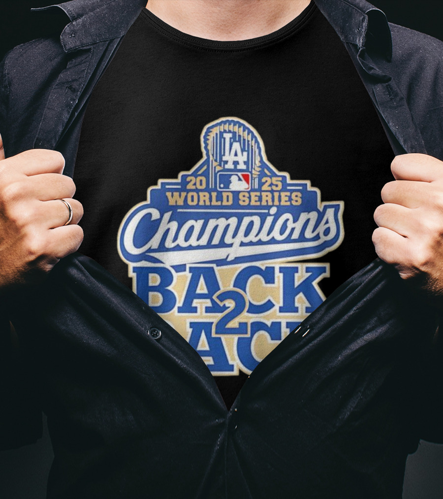 2025 LA World Series Champions Back 2 Back T-Shirt
