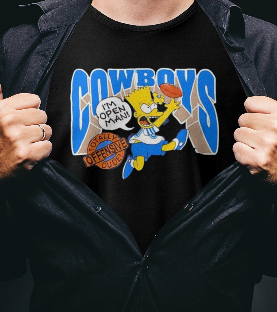 The Simpsons Bart Cowboys I'm Open Man Totally Offensive Dude T-Shirt