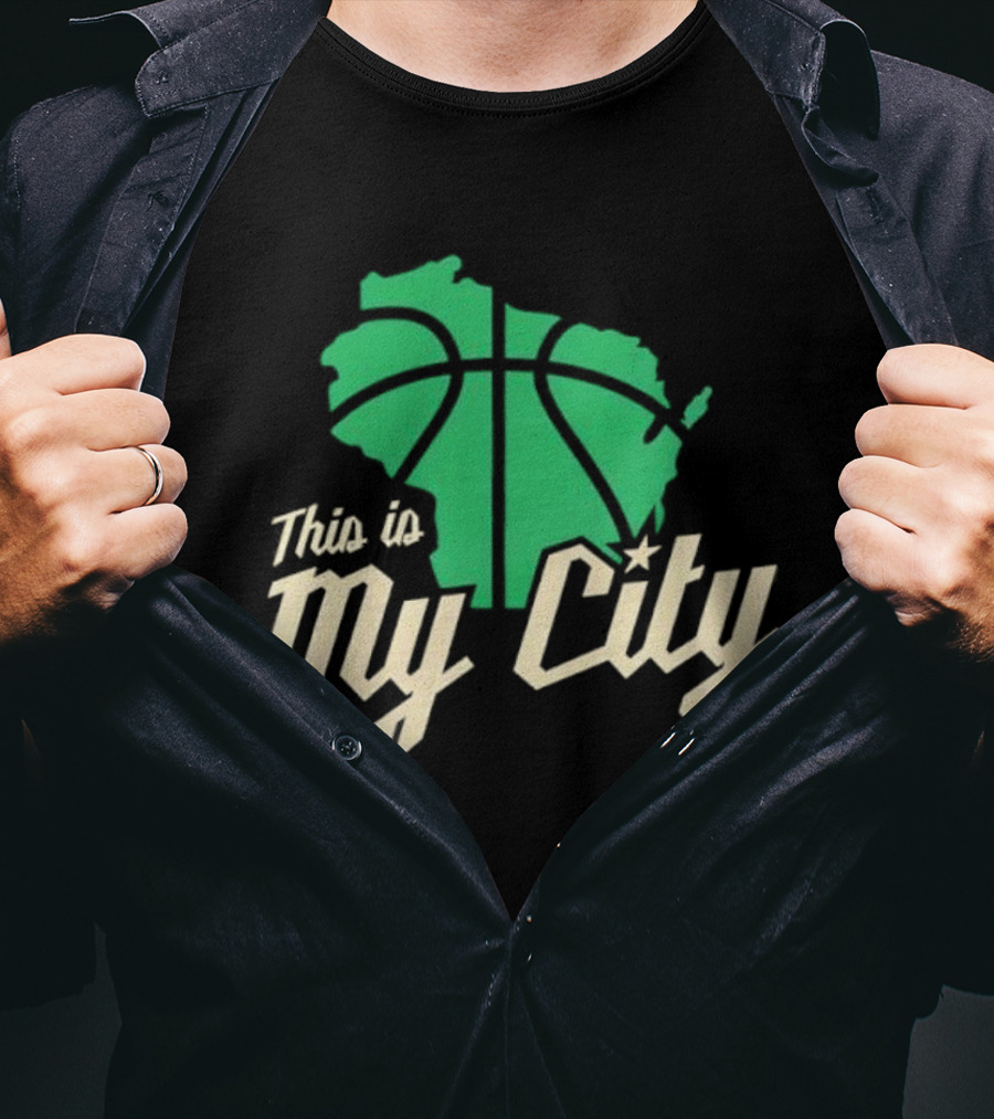This Is My City Wisconsin Basketball Milwaukee Bucks T-Shirt