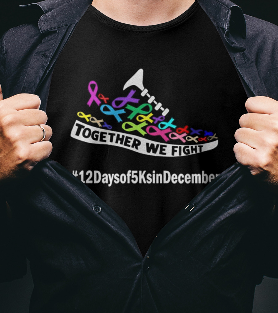 Together WE Fight Shoe Ribbon Design 12 Days Of 5Ks In December T-Shirt