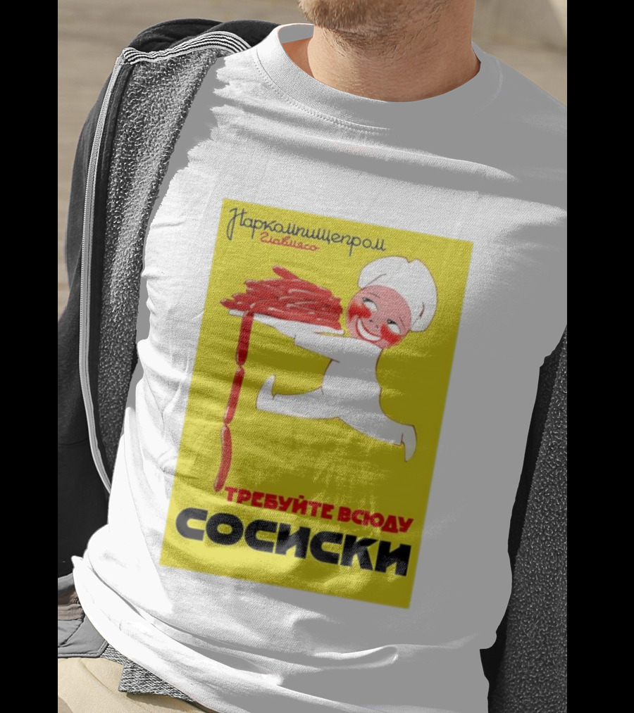 Narkomishcheprom Demand Sausages Everywhere 1937 Soviet Propaganda Cartoon Chef T-Shirt