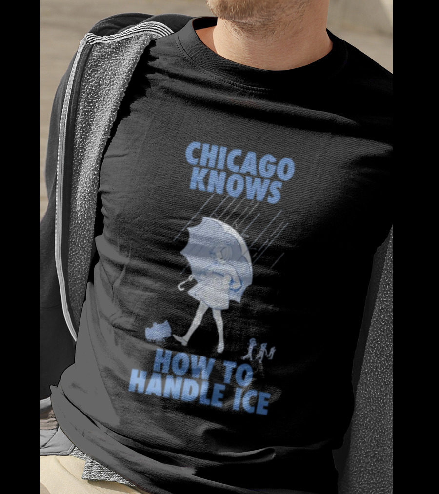 Chicago Knows How To Handle Ice Umbrella Motif T-Shirt