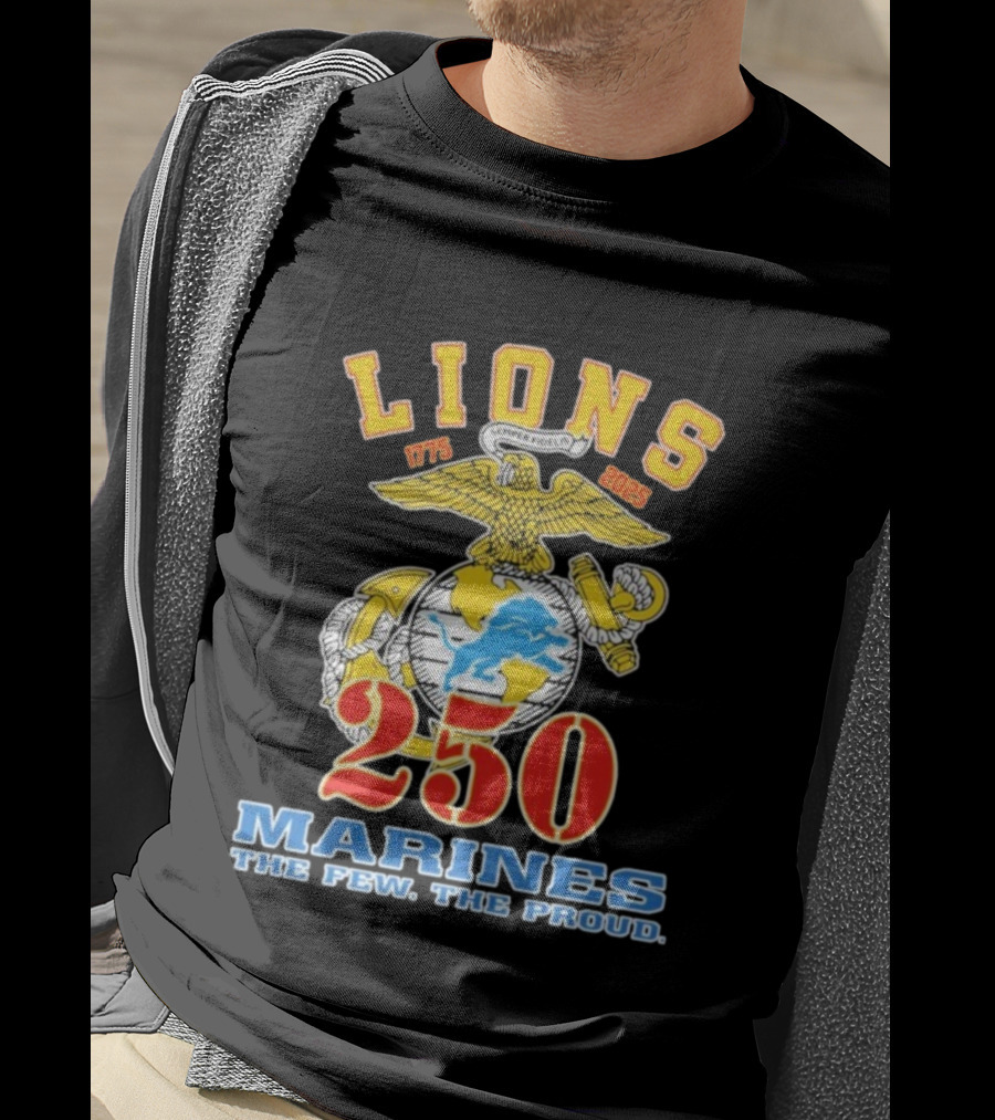 Detroit Lions Marines 250 Semper Fidelis The Few The Proud 1775 2025 T-Shirt