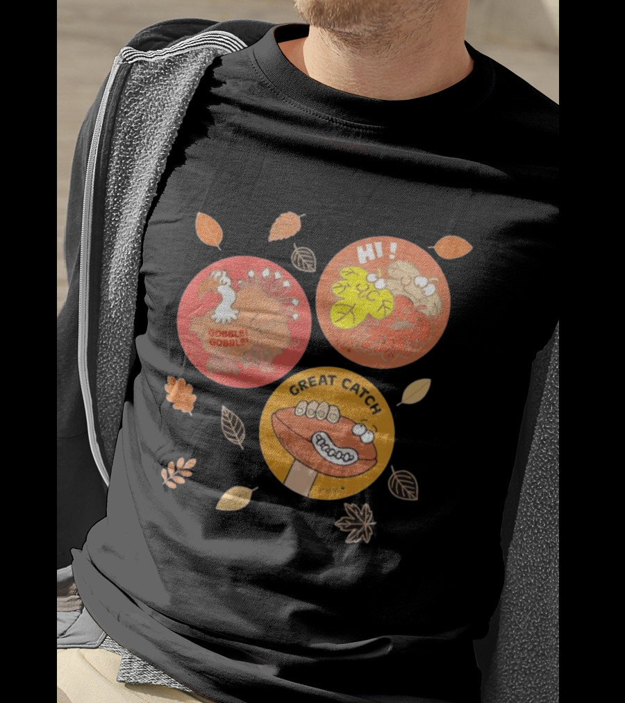 Fall Trio Gobble Gobble Great Catch Leafy Hi T-Shirt