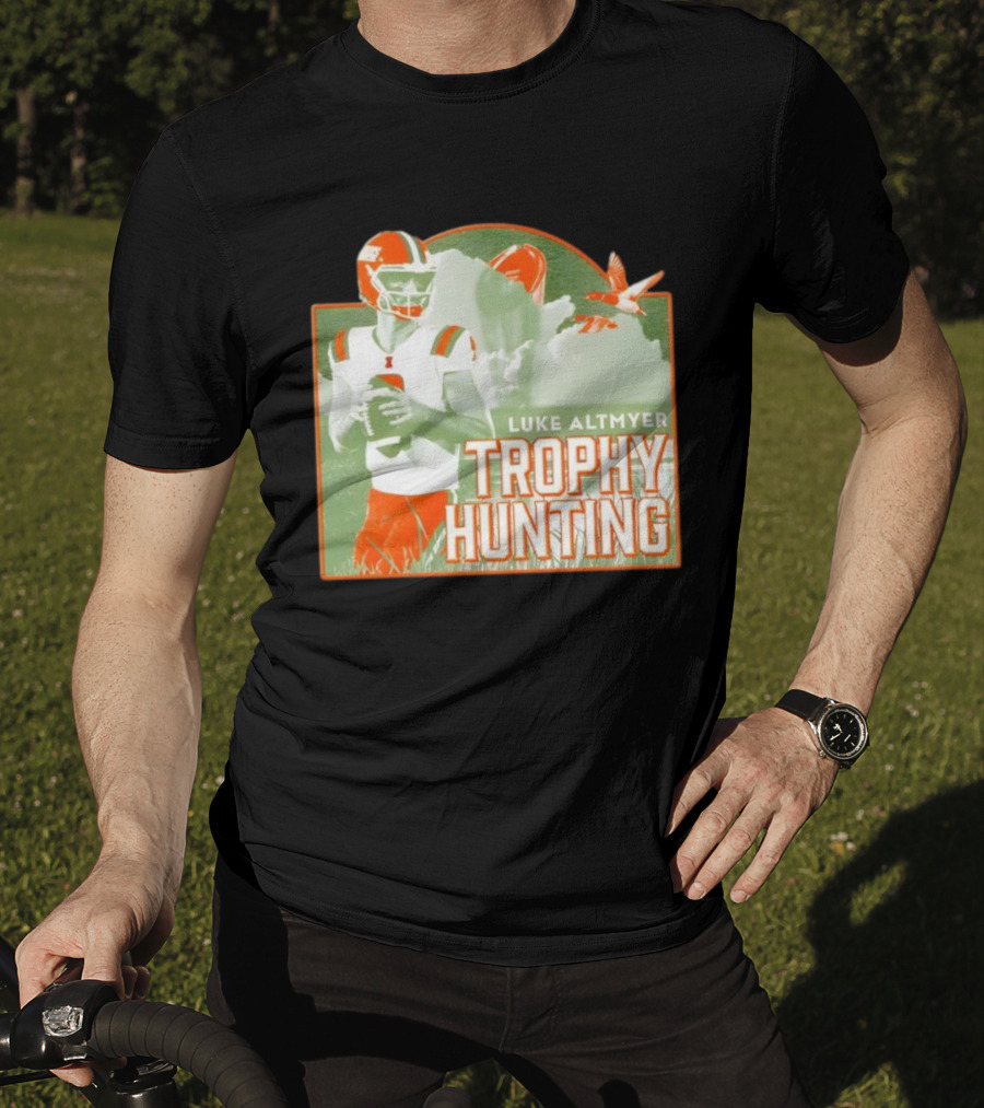Luke Altmyer Illinois Trophy Hunting Quarterback Football T-Shirt