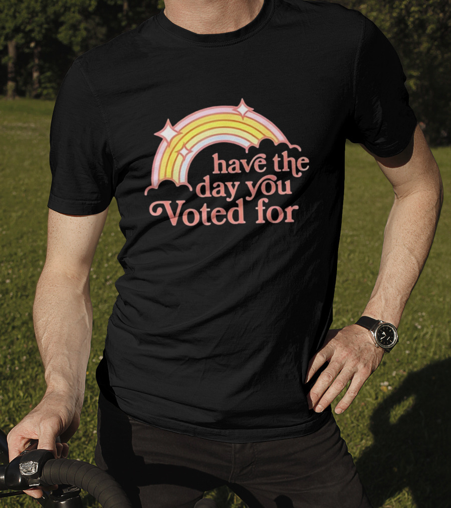 Rainbow Have The Day You Voted For Bright Pastel Colors T-Shirt