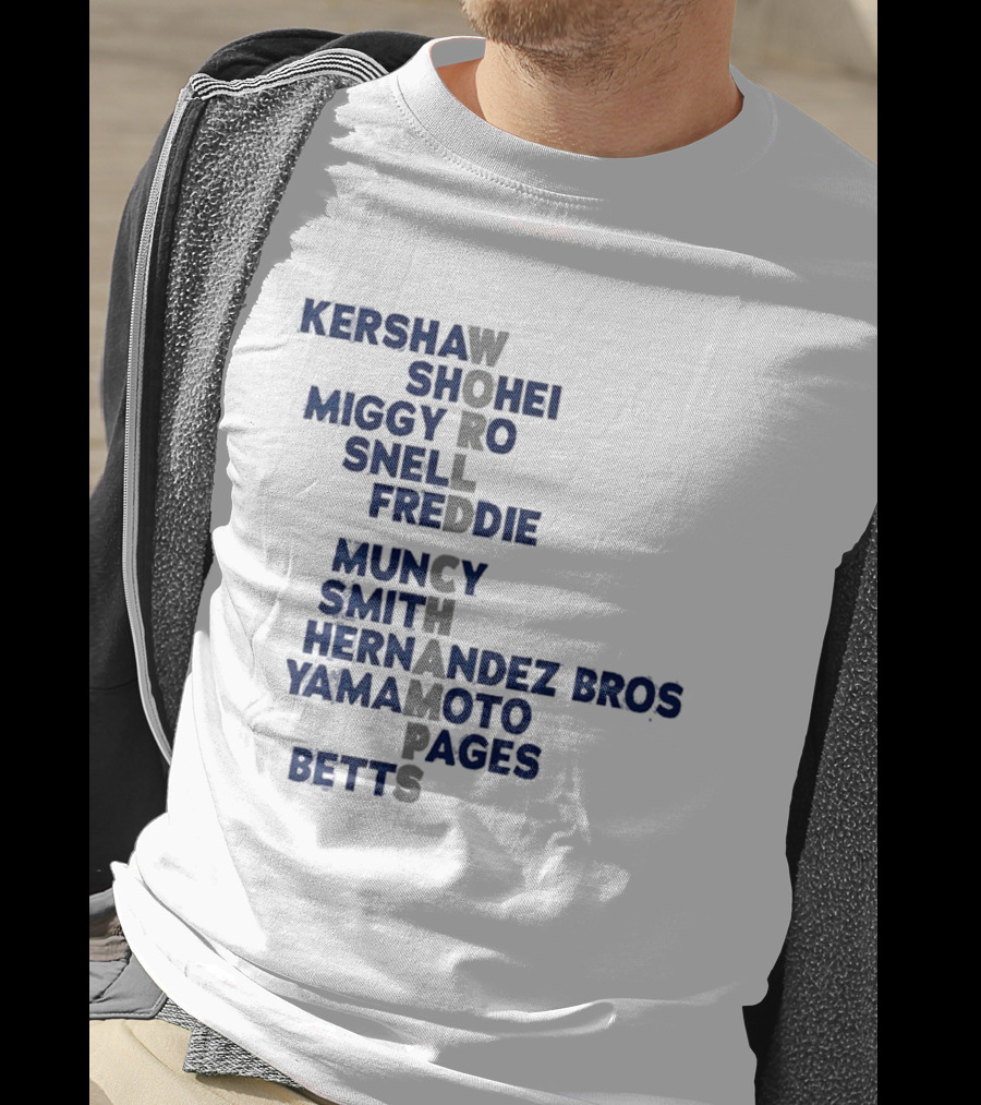 Los Angeles Dodgers World Champs 2025 Acrostic Kershaw Shohei Miggy Snell Freddie Muncy Smith Hernandez Bros Yamamoto Pages Betts T-Shirt