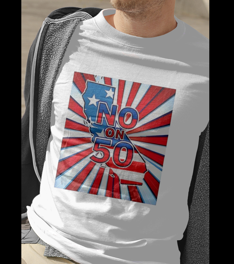 No On 50 California Election Proposition American Flag Stars And Stripes Map Red White Blue T-Shirt