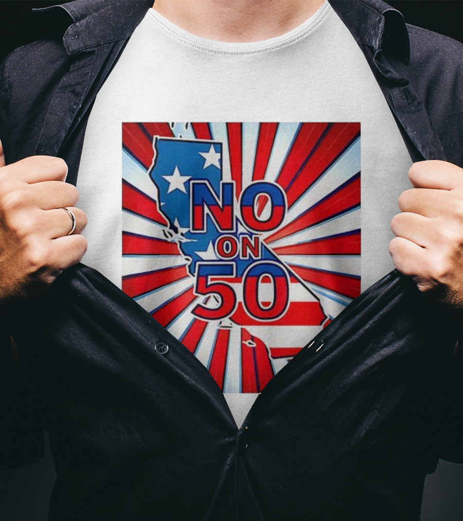 No On 50 California Election Proposition American Flag Stars And Stripes Map Red White Blue T-Shirt