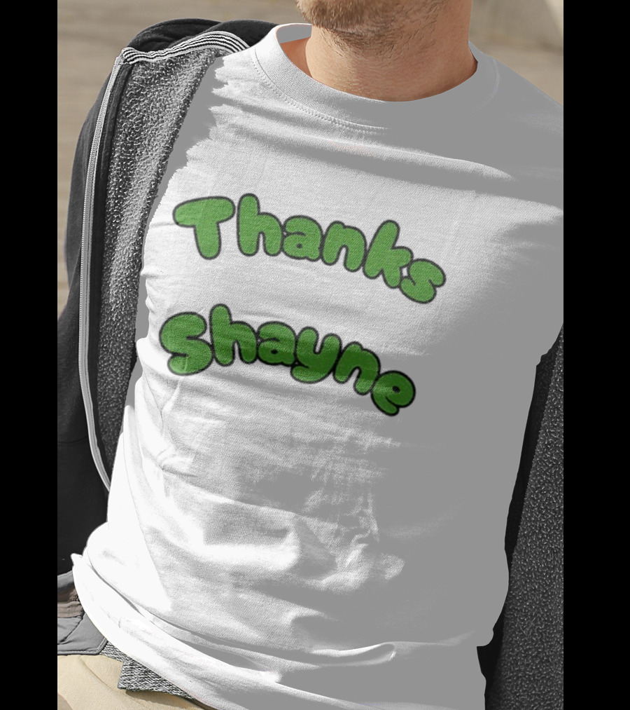Thanks Shayne Funny Meme Limes T-Shirt