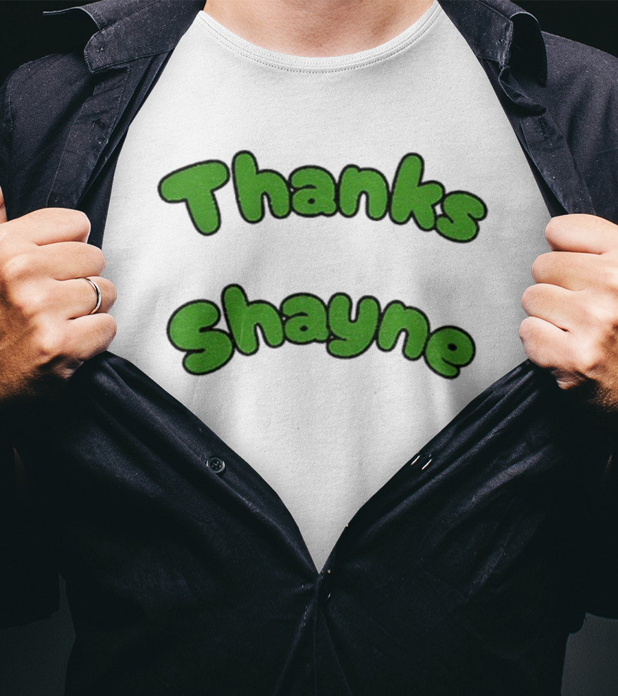 Thanks Shayne Funny Meme Limes T-Shirt