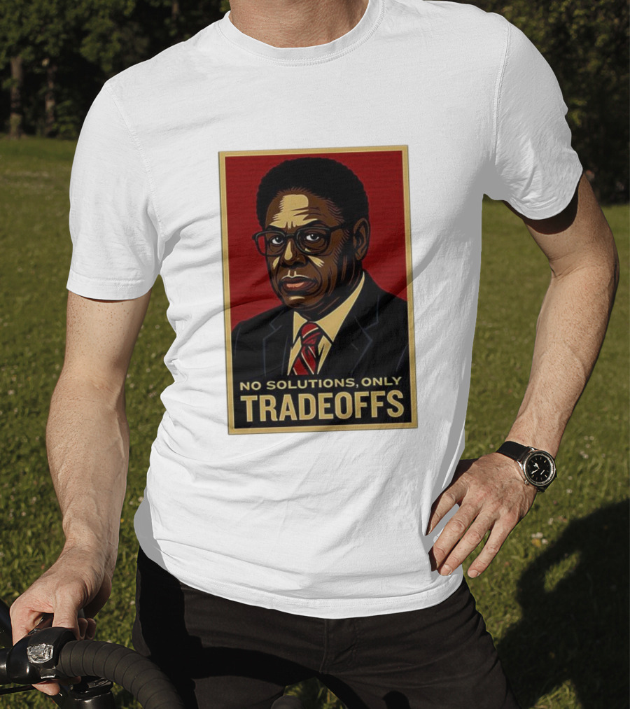 Thomas Sowell No Solutions Only Tradeoffs Bold Statement T-Shirt
