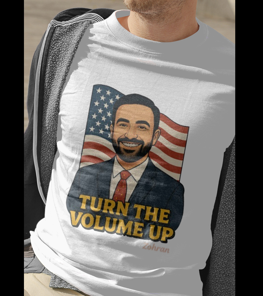 Zohran Mamdani Turn The Volume Up 2026 NYC American Flag T-Shirt