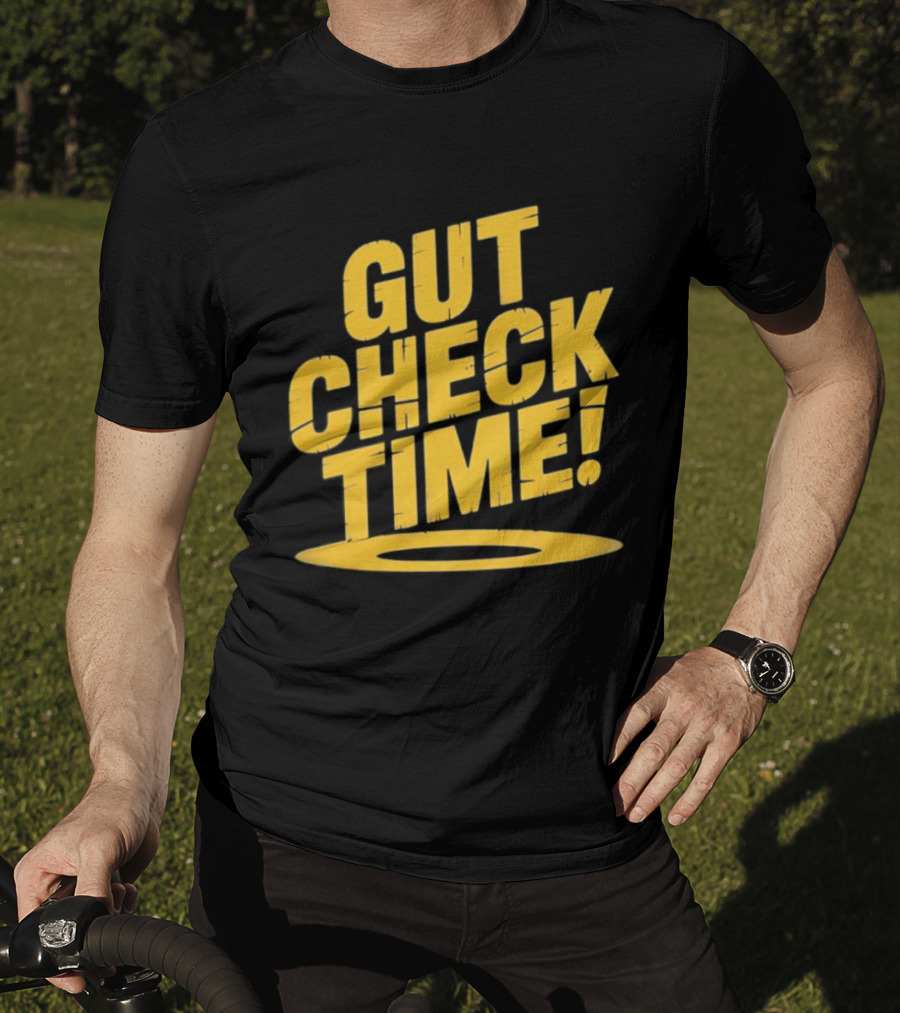 Mike Mondo Gut Check Time Bold Yellow Text Motivation T-Shirt