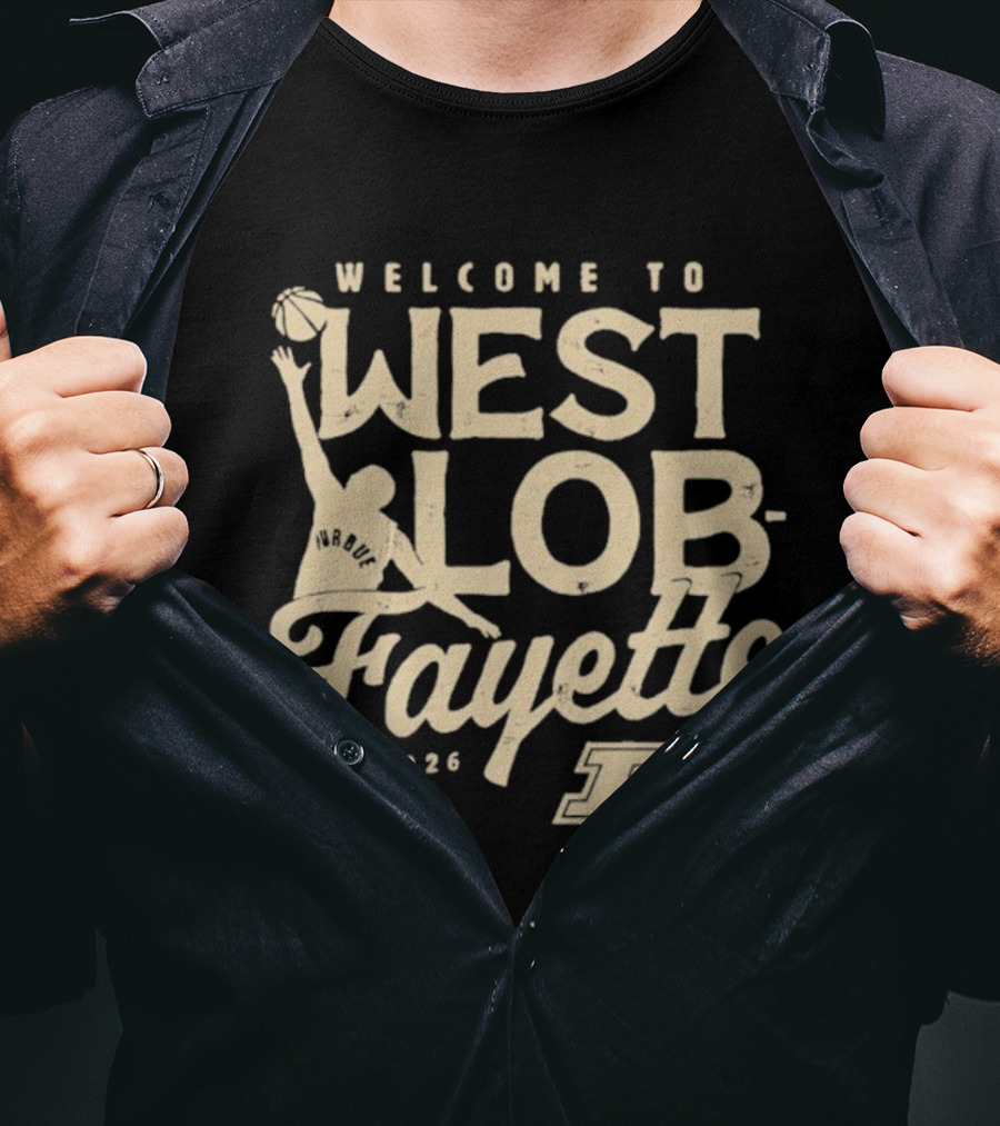 Purdue Boilermakers Welcome To West Lob Fayette 2025-2026 T-Shirt