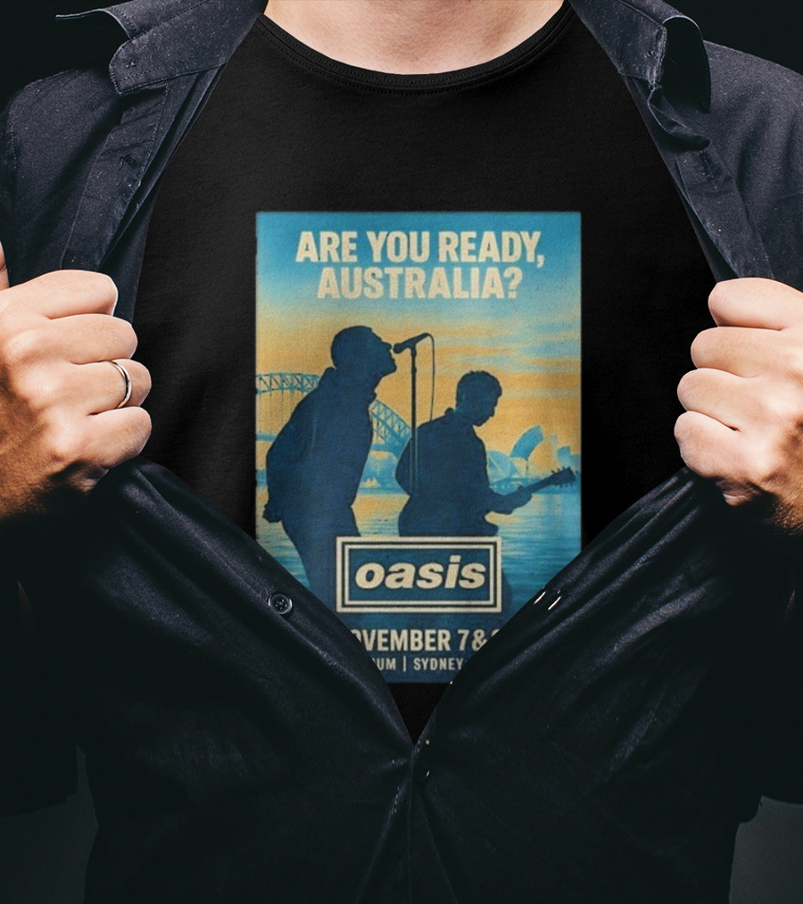 Oasis Are You Ready Australia Accor Stadium Sydney Concert November 7-8 2025 T-Shirt