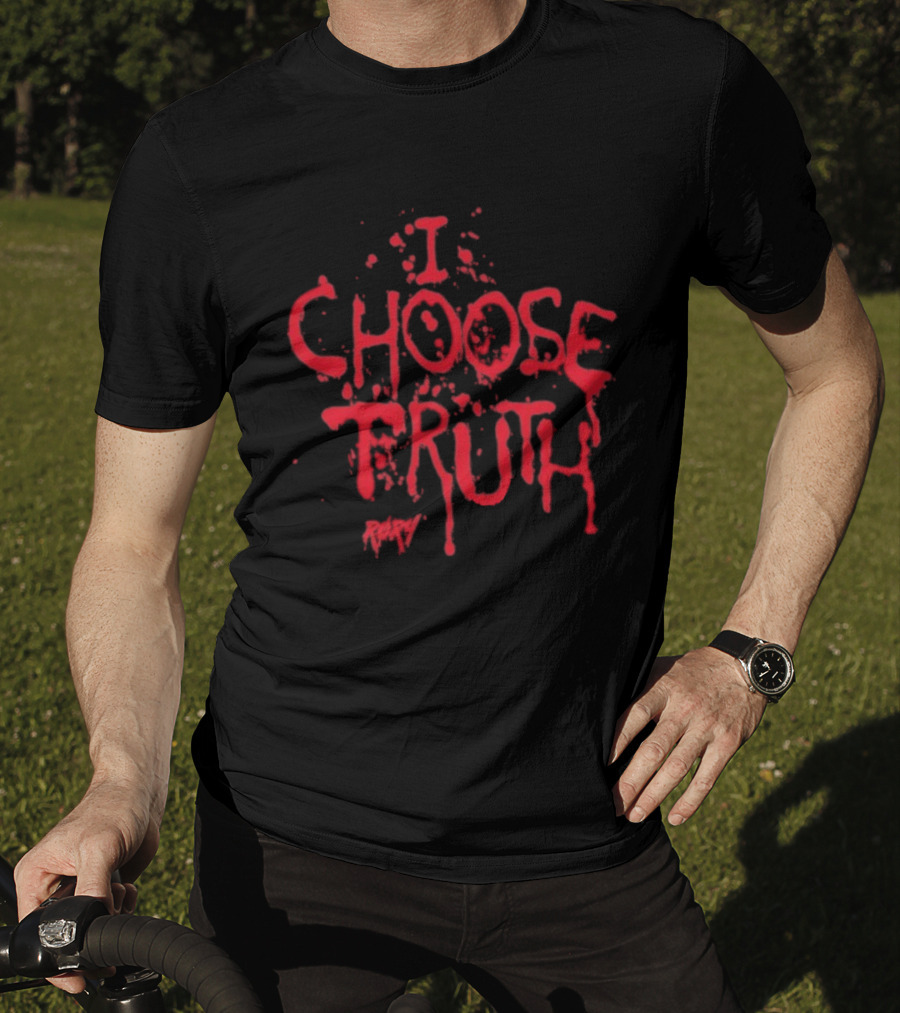 I Choose Truth Rory Red Drip Text T-Shirt