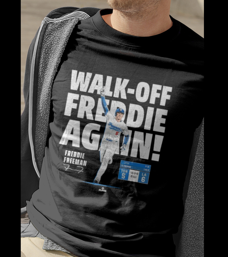 Walk Off Freddie Again 5 Los Angeles Baseball Victory T-Shirt
