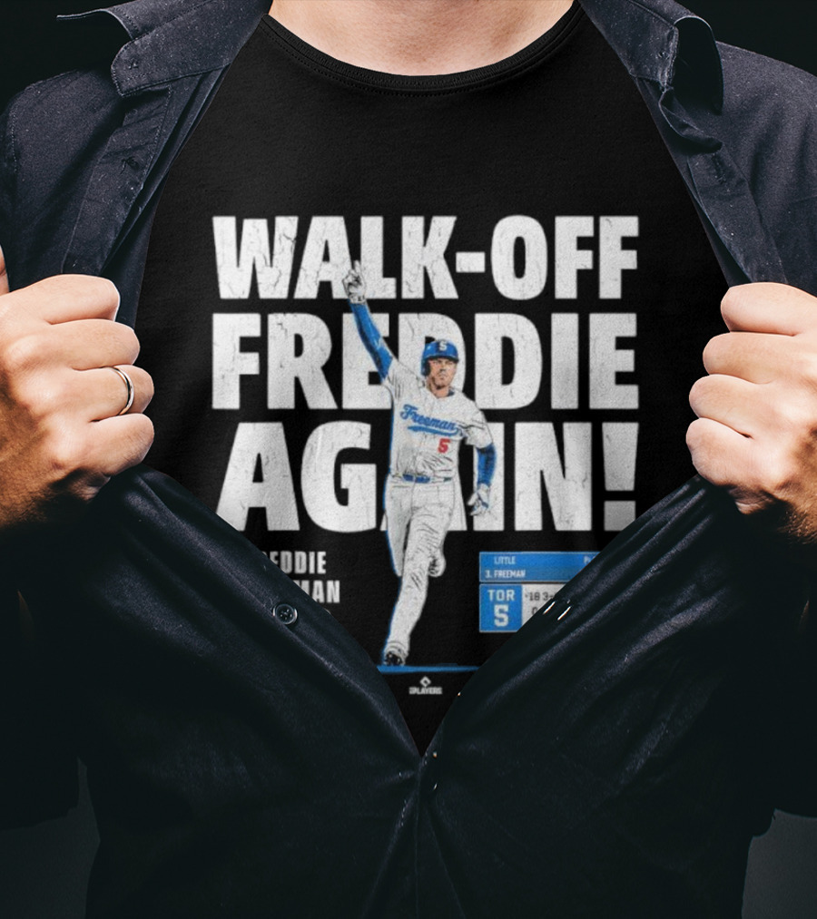 Walk Off Freddie Again 5 Los Angeles Baseball Victory T-Shirt