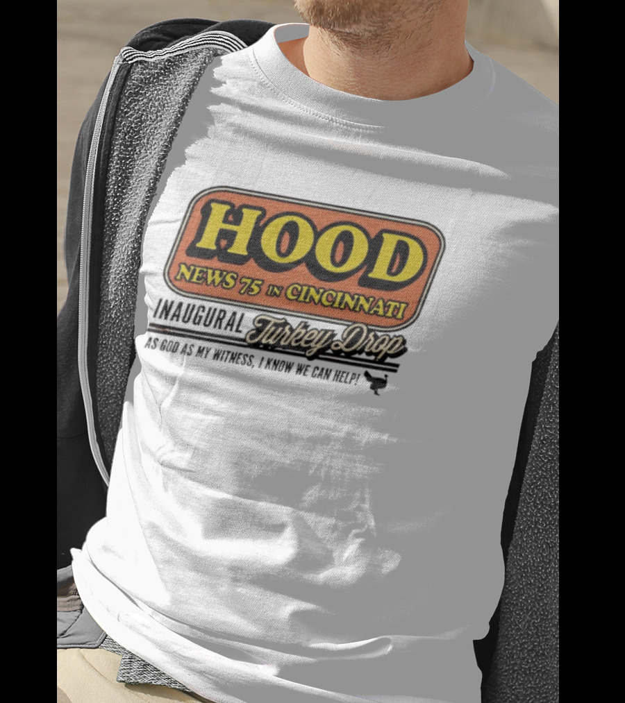 Hood News 75 In Cincinnati Inaugural Turkey Drop T-Shirt