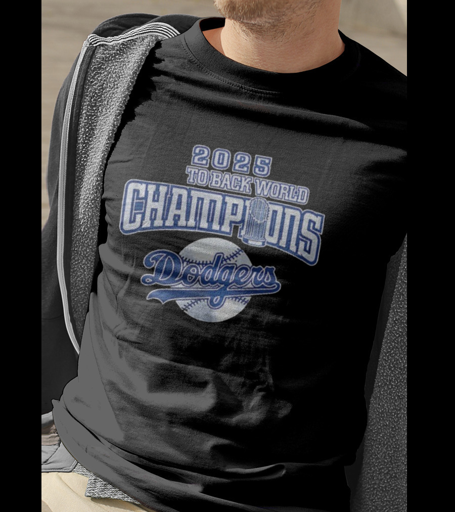 2025 Back To Back World Champions Dodgers T-Shirt