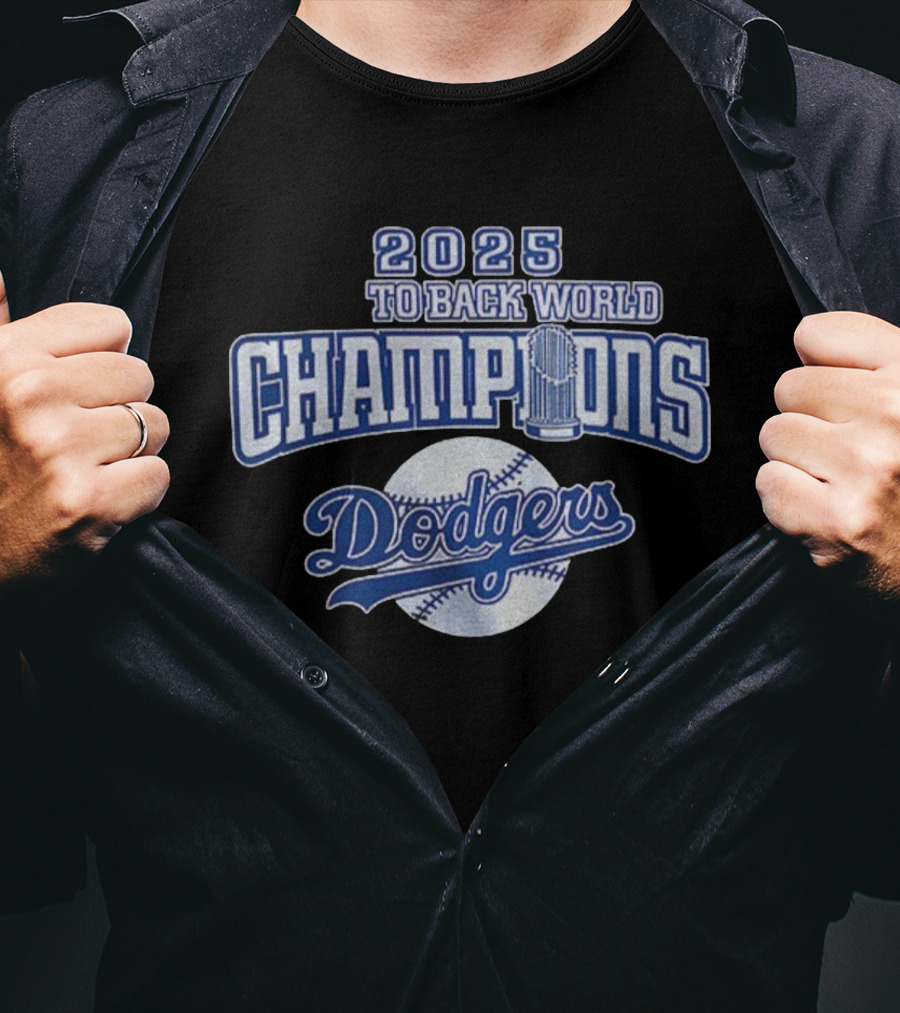 2025 Back To Back World Champions Dodgers T-Shirt