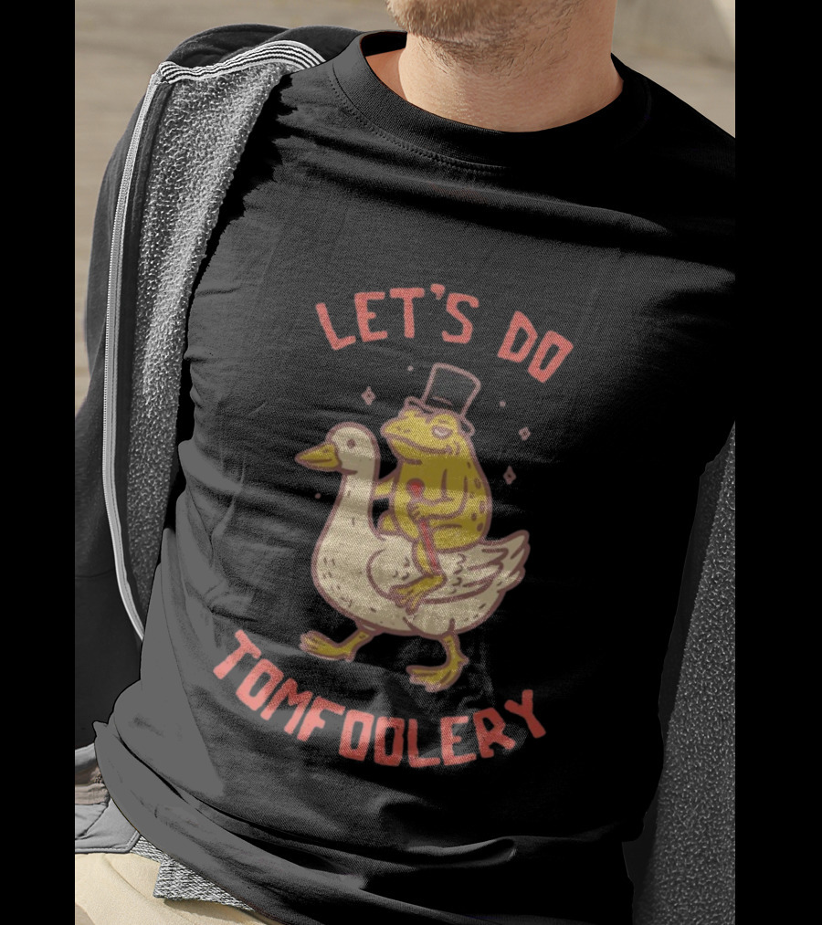 Let's Do Tomfoolery Frog Riding Goose Top Hat Cane T-Shirt