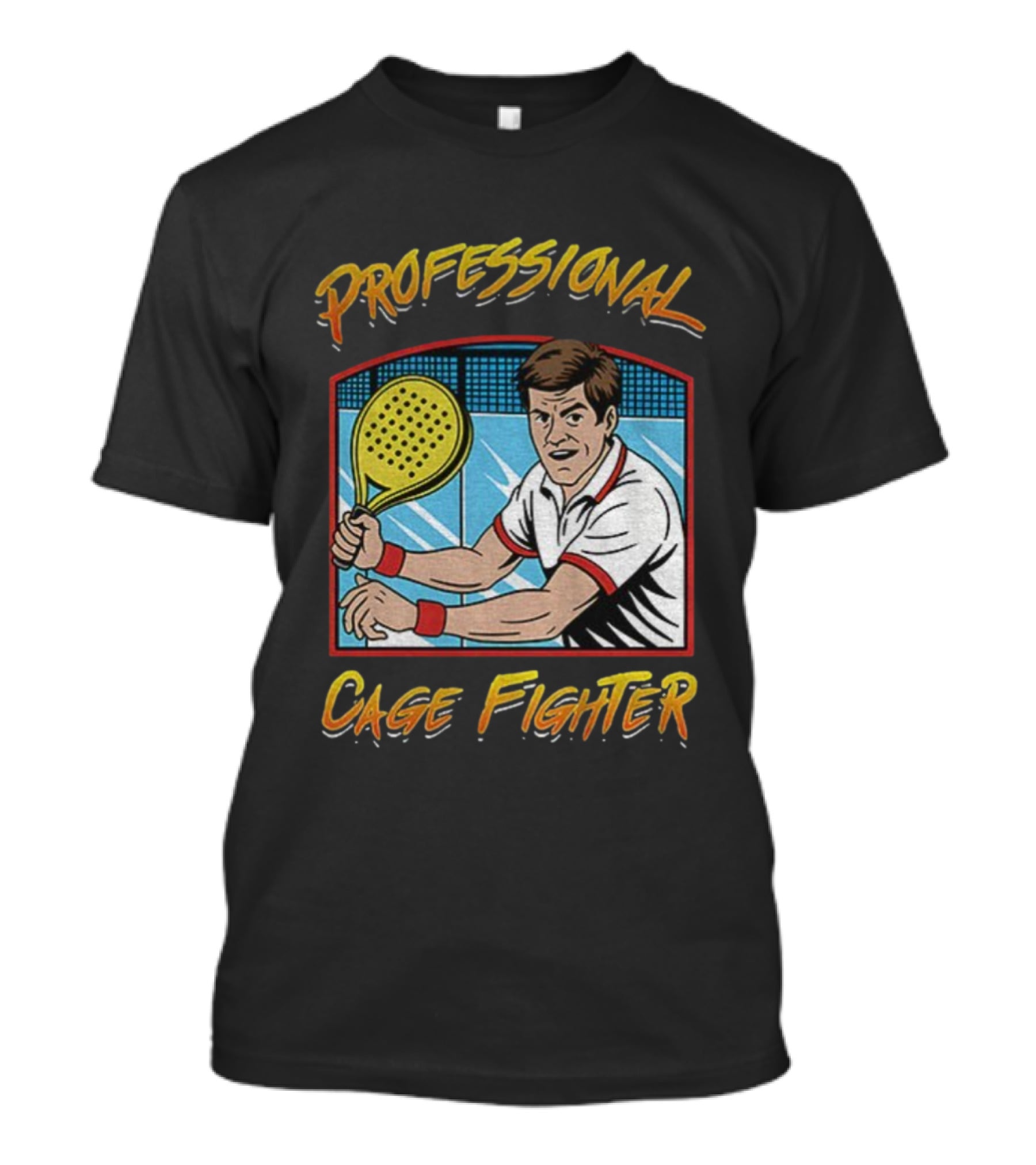 PROFESSIONAL CAGE FIGHTER PADEL Tennis Player Retro Style T-Shirt