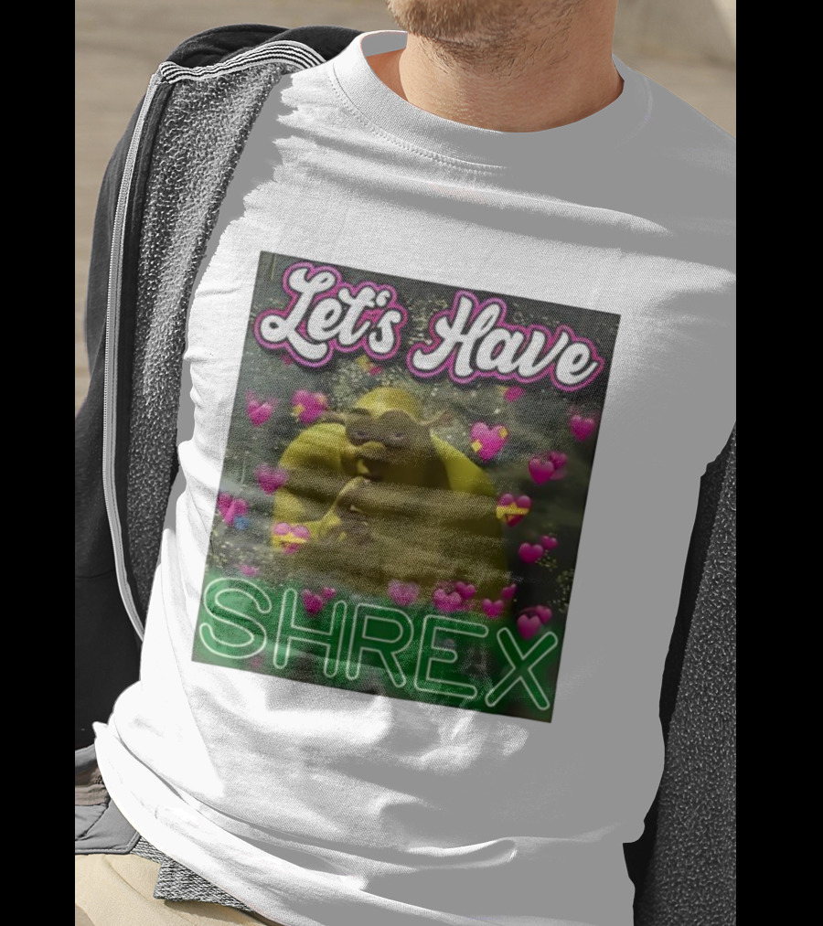 Let's Have Shrex Meme Ironic Swamped Sarcastic Humor T-Shirt