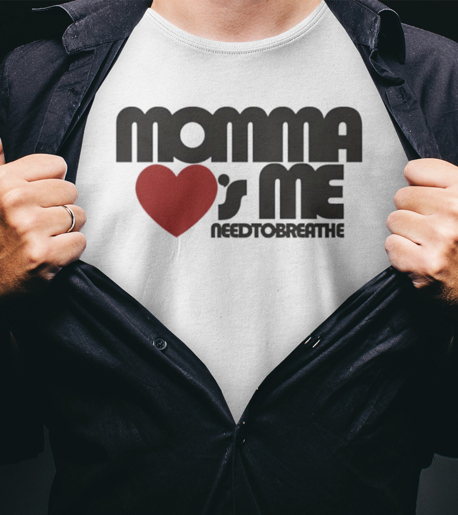 Momma Loves Me Heart Needtobreathe T-Shirt