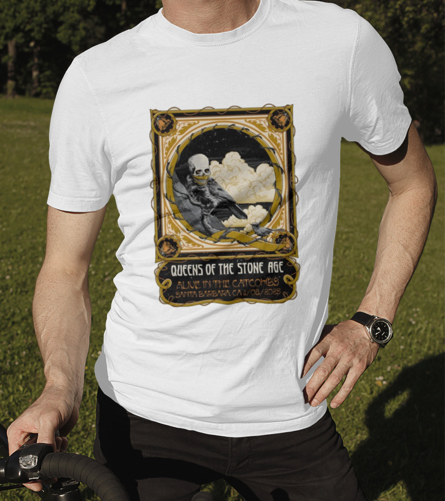 Queens Of The Stone Age Alive In The Catacombs Santa Barbara CA 11/08/2023 T-Shirt