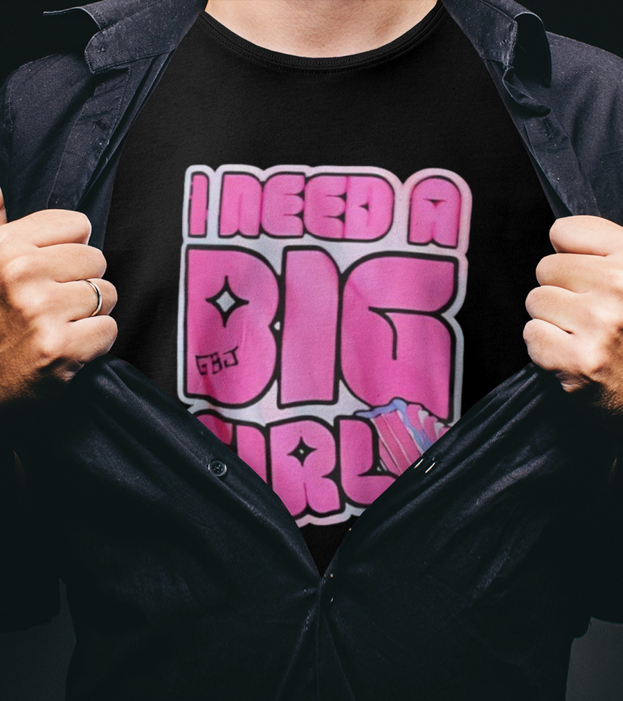 I Need A Big Girl XXL Bold Pink Block Letters And Stars T-Shirt