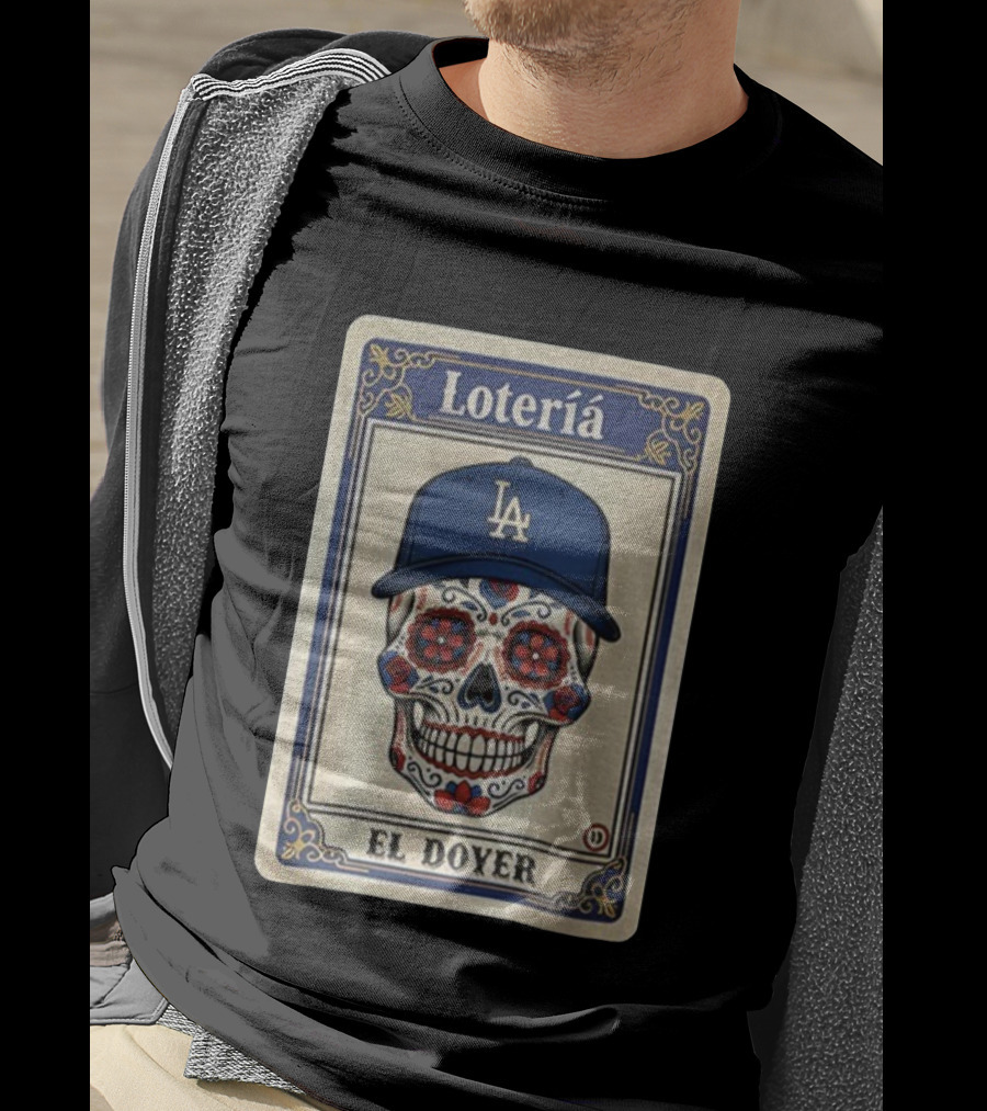 Lotería El Doyer Los Angeles Dodgers Dia De Los Muertos Sugar Skull T-Shirt