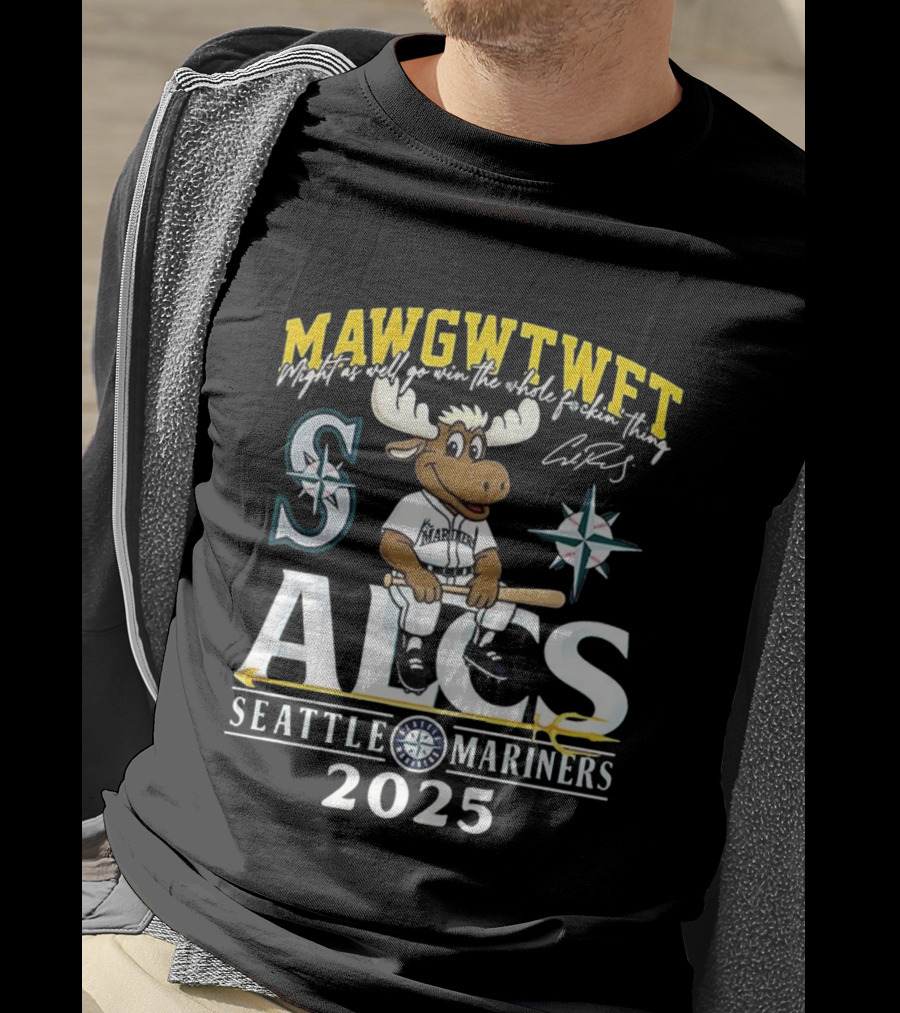 Seattle Mariners ALCS 2025 MAWGWTFET Mascot S Mariners Logo T-Shirt