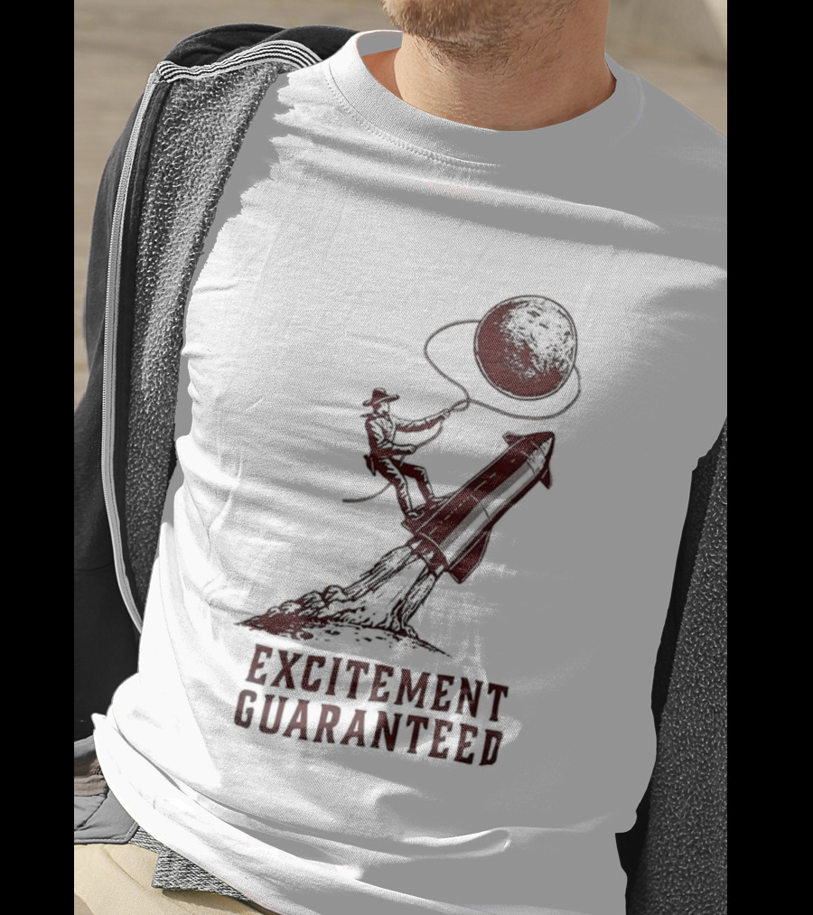 Excitement Guaranteed Cowboy Riding Rocket Lassoing Moon T-Shirt