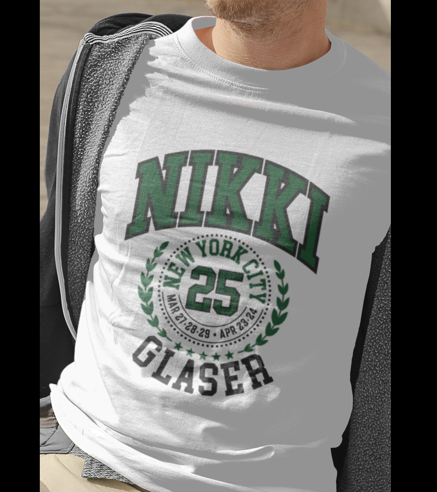 Nikki Glaser New York City 25 March 18 April 21 T-Shirt