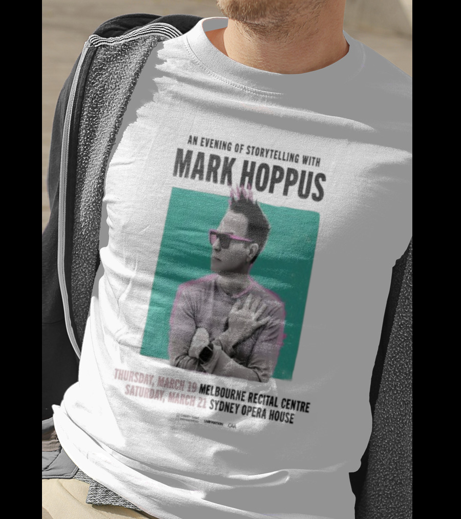 An Evening Of Storytelling With Mark Hoppus March 19 2026 Melbourne Recital Hall March 21 2026 Sydney Opera House Concert T-Shirt