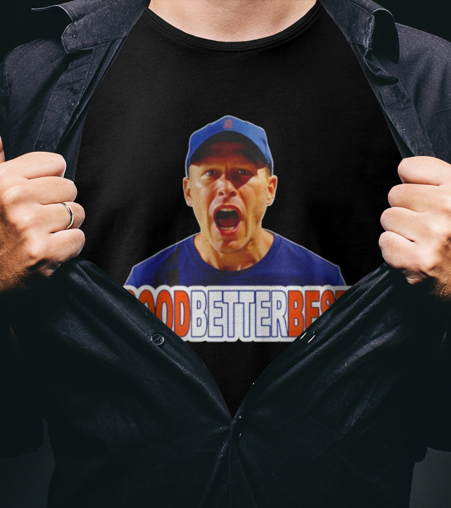 Good Better Best Ben Johnson Chicago Bears Coach Motivational Quote T-Shirt