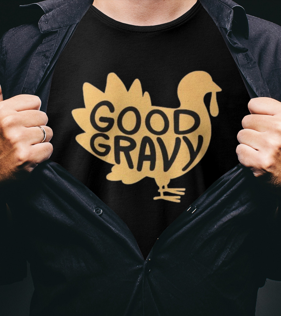 Good Gravy Turkey Matt Mitchell Thanksgiving T-Shirt