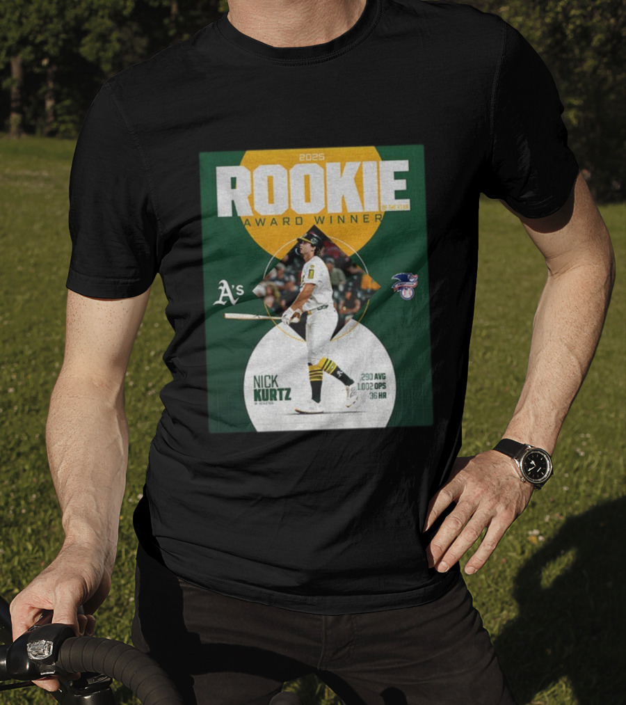 2025 Rookie Of The Year Award Winner Nick Kurtz Oakland Athletics .290 AVG 1.002 OPS 36 HR T-Shirt