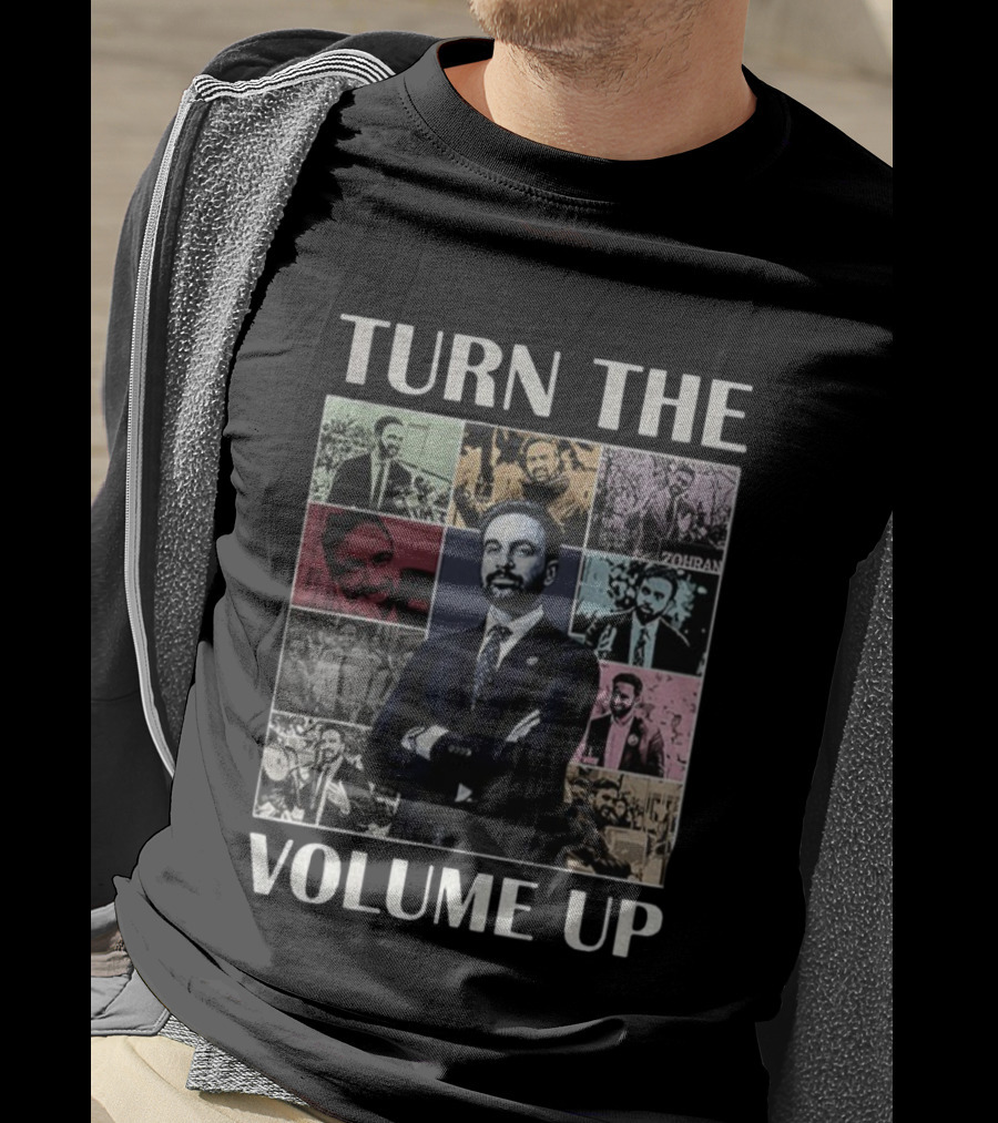 Turn The Volume Up Zohran Mamdani New York Mayor Collage Era Tour S T-Shirt
