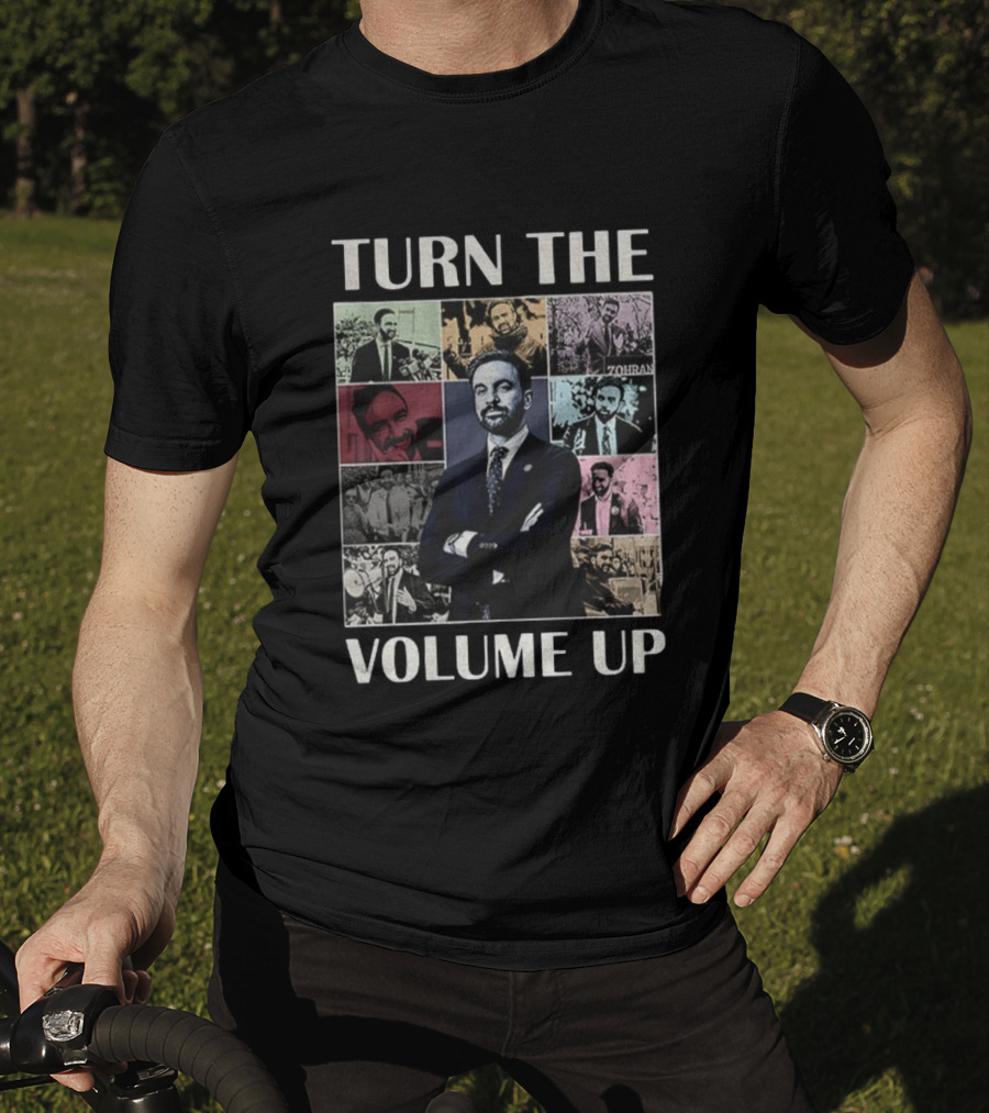 Turn The Volume Up Zohran Mamdani New York Mayor Collage Era Tour S T-Shirt