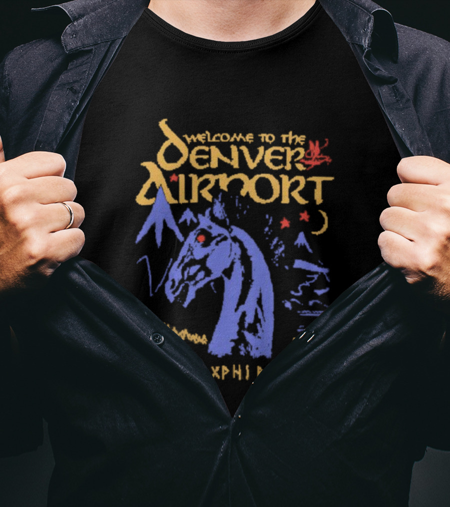 Welcome To The Denver Airport Horse Mountains And Alien Symbols T-Shirt