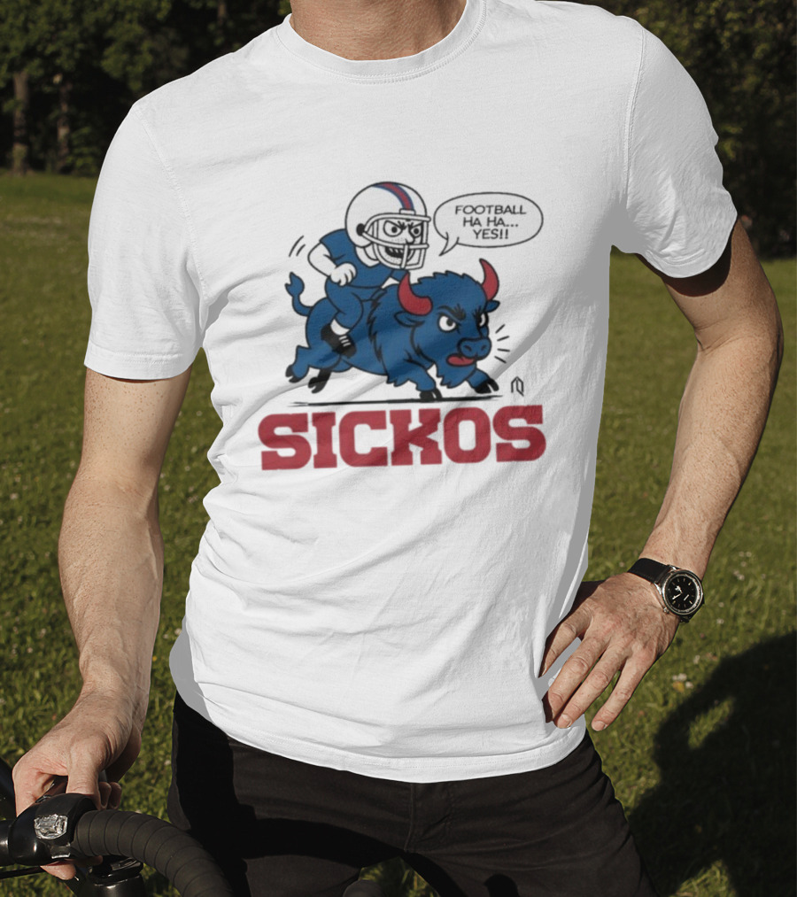 Buffalo Bills Sickos Mascot Football Ha Ha Yes Rider T-Shirt